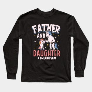 The dream team - father and daughter Long Sleeve T-Shirt